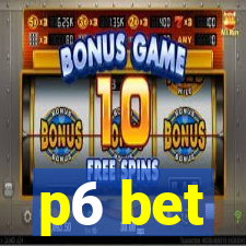 p6 bet